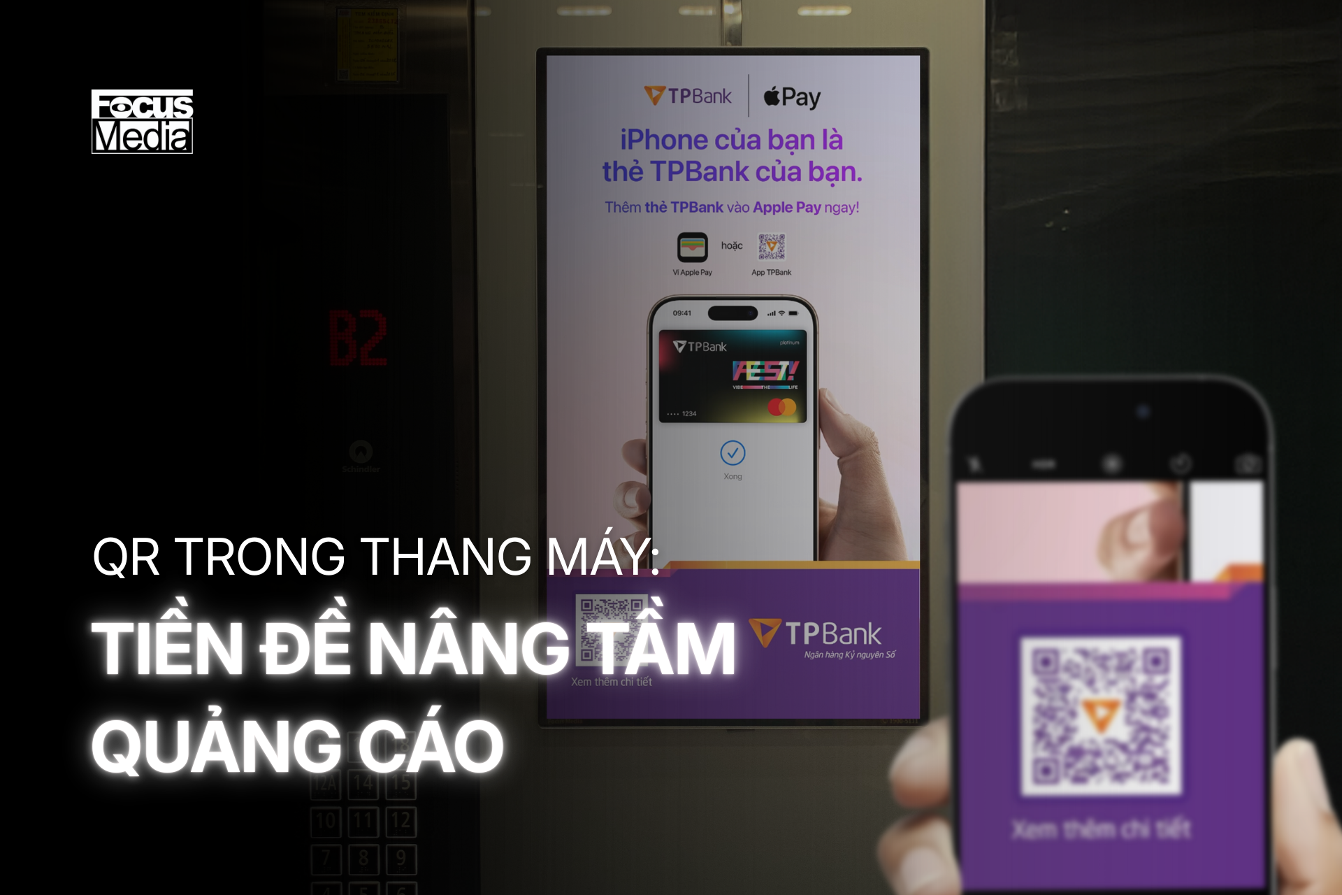 QR TRONG THANG MÁY: TIỀN ĐỀ NÂNG TẦM QUẢNG CÁO