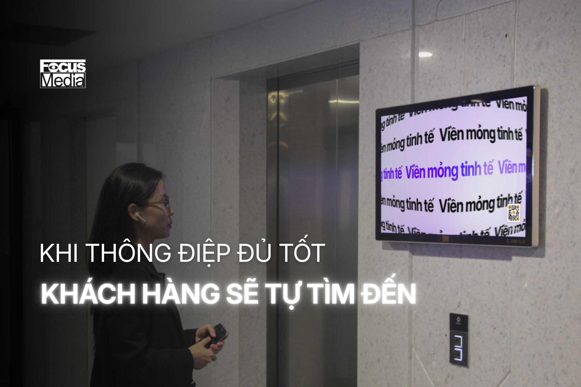 Khi thông điệp đủ tốt, khách hàng sẽ tự tìm đến