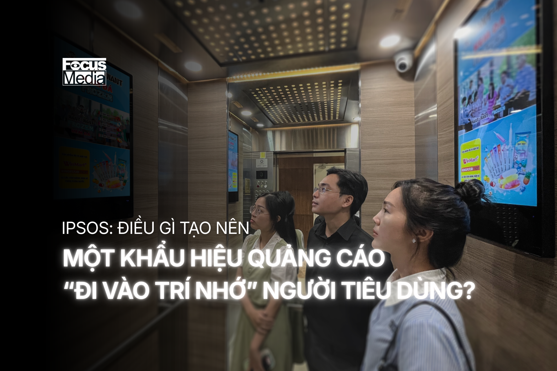 IPSOS: ĐIỀU GÌ TẠO NÊN MỘT KHẨU HIỆU QUẢNG CÁO "ĐI VÀO TRÍ NHỚ" NGƯỜI TIÊU DÙNG?