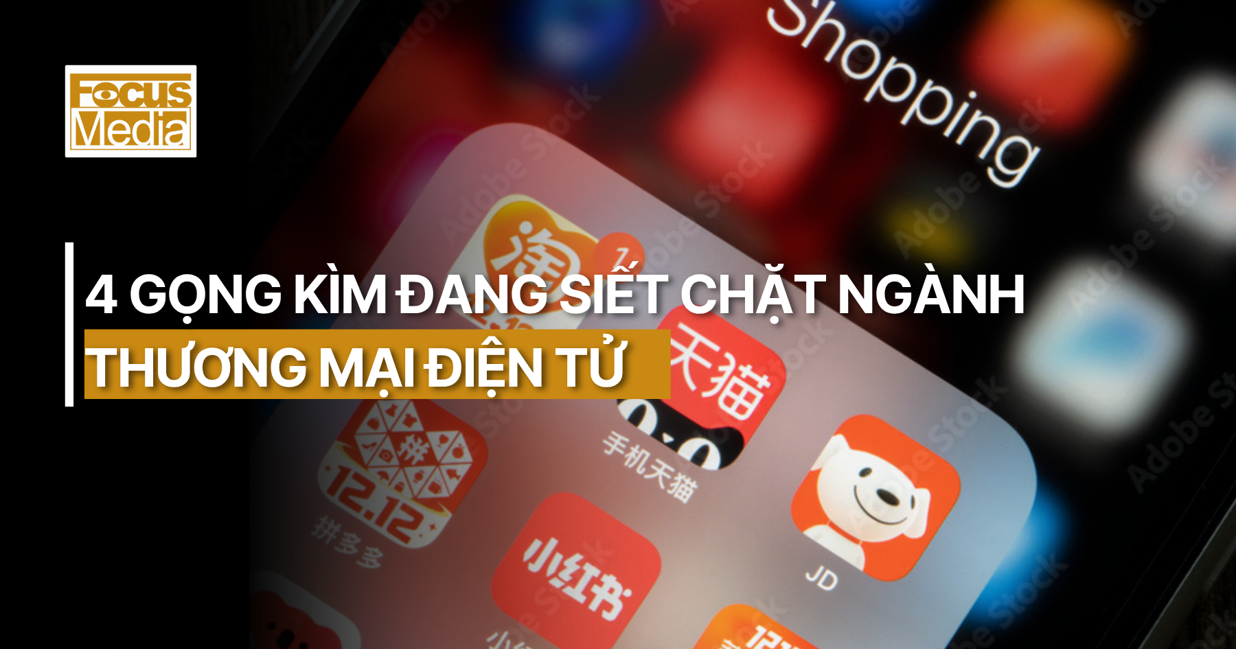4 Gọng Kìm Đang Siết Chặt Ngành Thương Mại Điện Tử