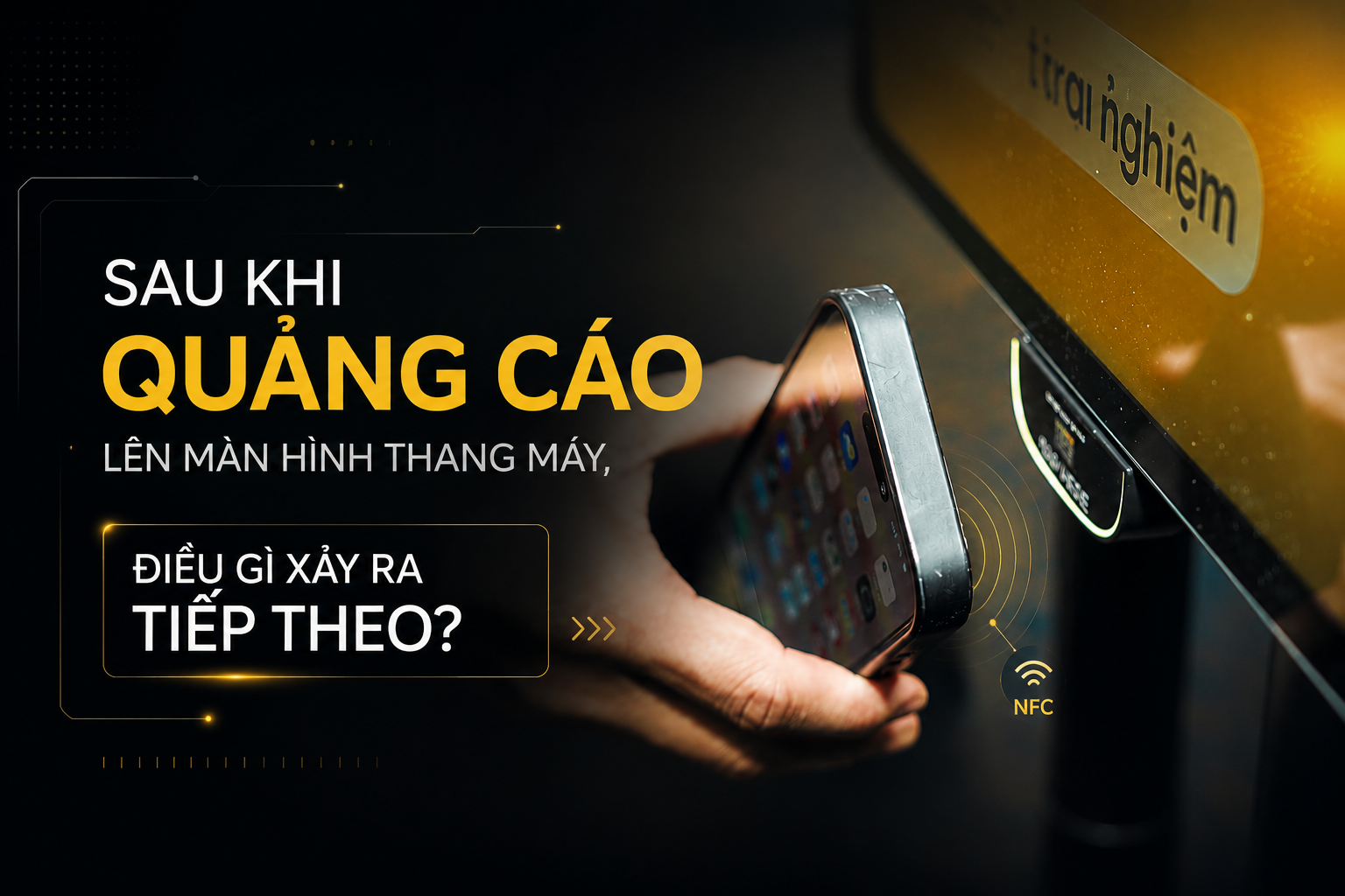 Sau Khi Quảng Cáo Lên Màn Hình Thang Máy, Điều Gì Xảy Ra Tiếp Theo?