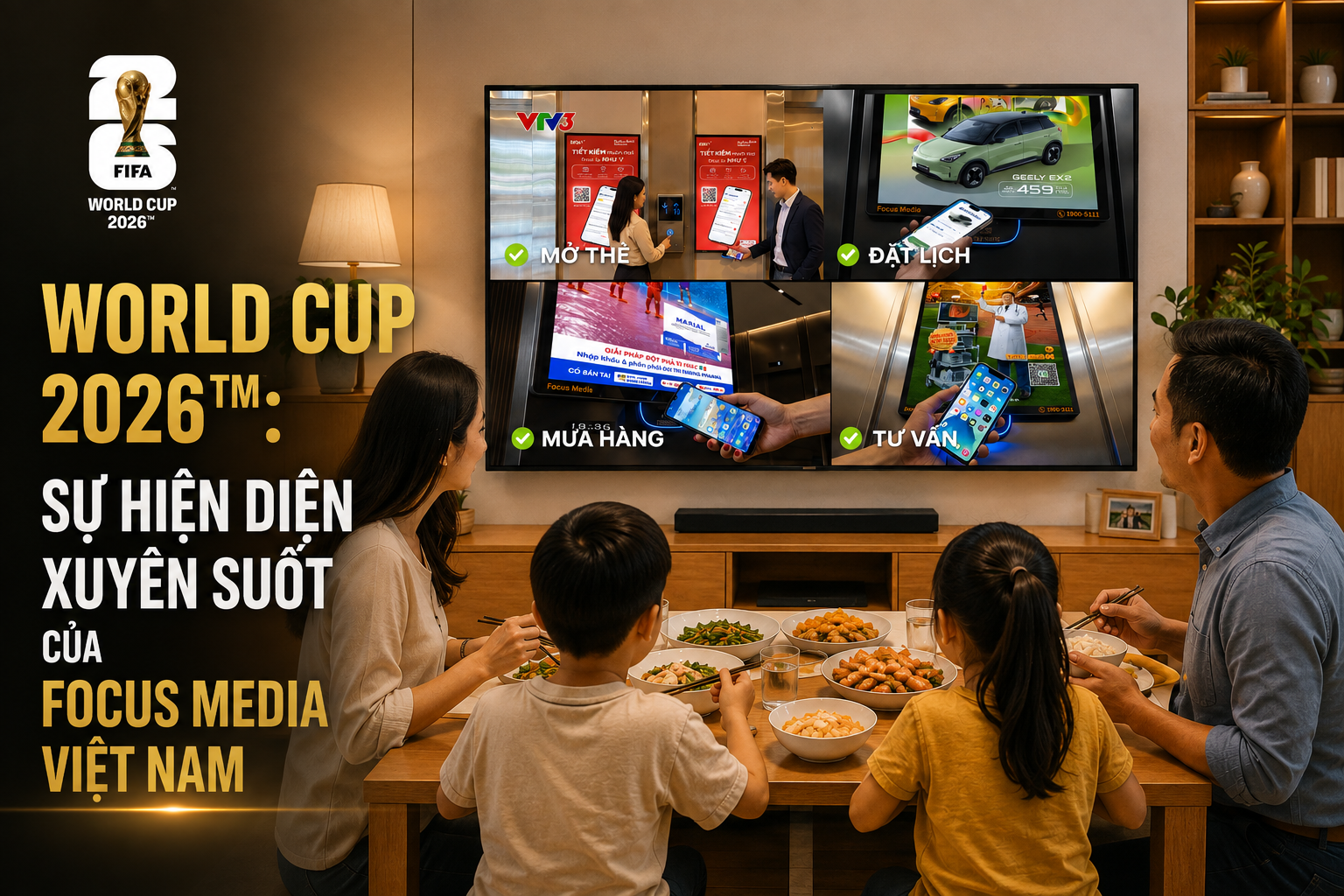 WORLD CUP 2026™: SỰ HIỆN DIỆN XUYÊN SUỐT CỦA FOCUS MEDIA VIỆT NAM