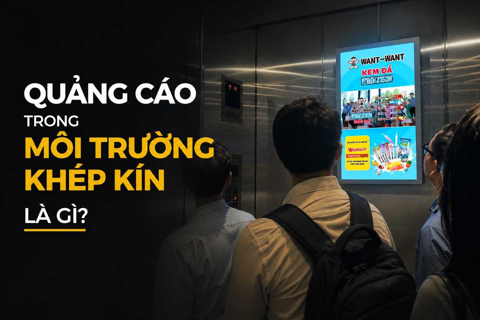 Quảng Cáo Trong Môi Trường Khép Kín Là Gì?