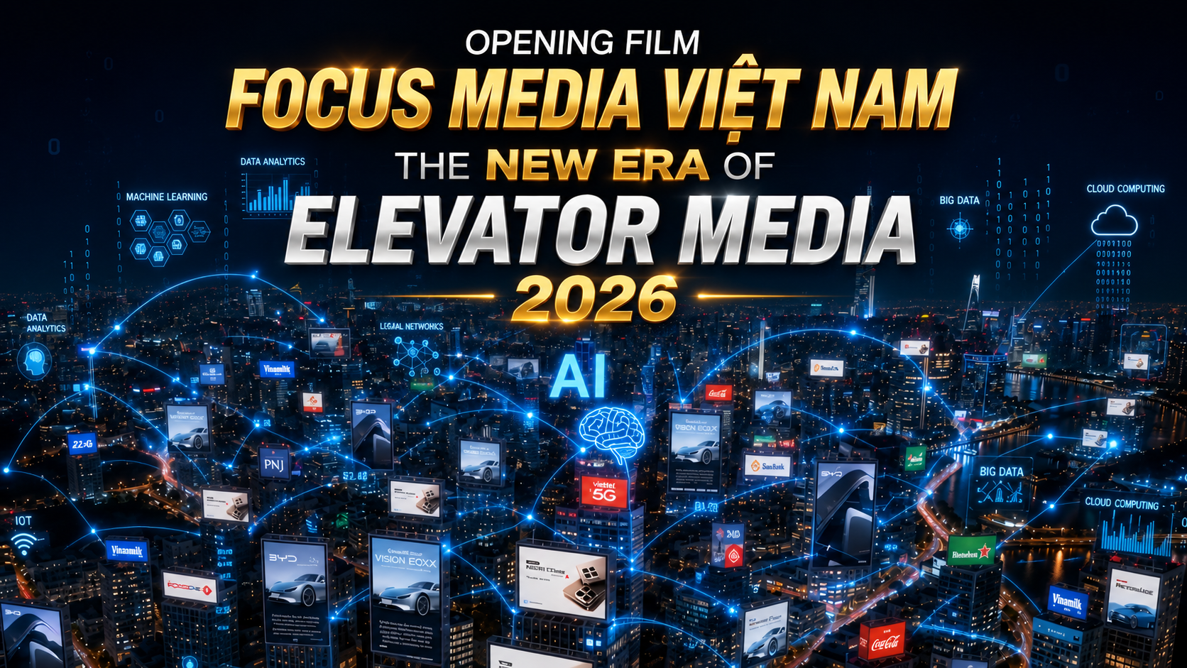 THE NEW ERA OF ELEVATOR MEDIA: OPENING FILM FOCUS MEDIA VIỆT NAM