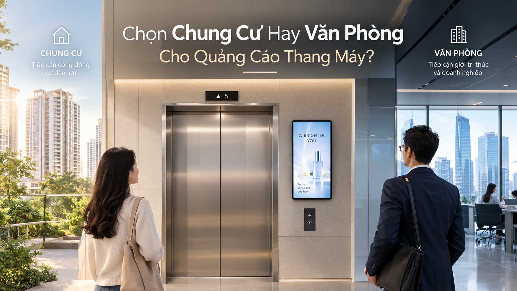 Chọn Chung Cư Hay Văn Phòng Cho Quảng Cáo Thang Máy?