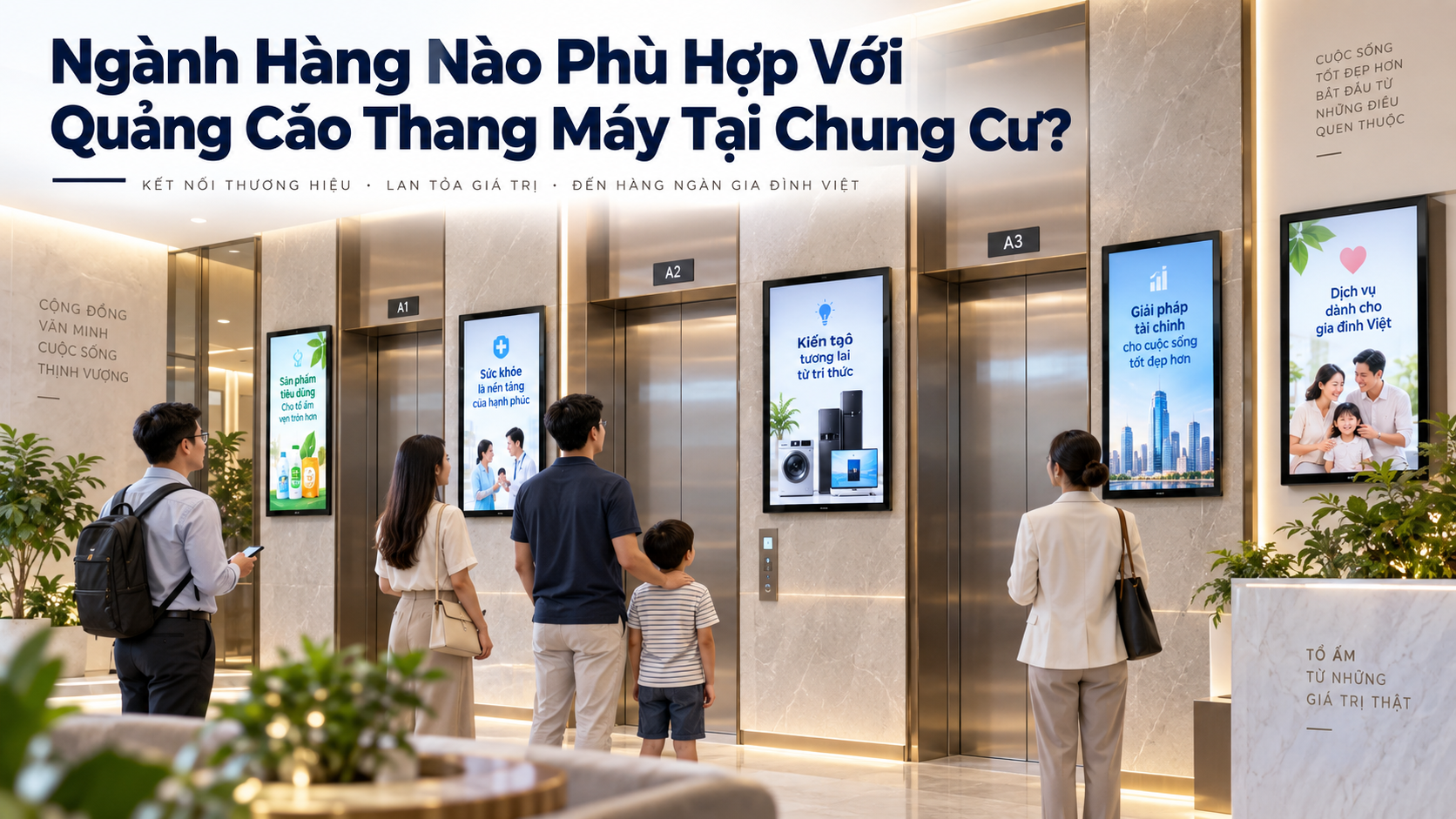 Ngành Hàng Nào Phù Hợp Với Quảng Cáo Thang Máy Tại Chung Cư?